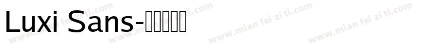 Luxi Sans字体转换